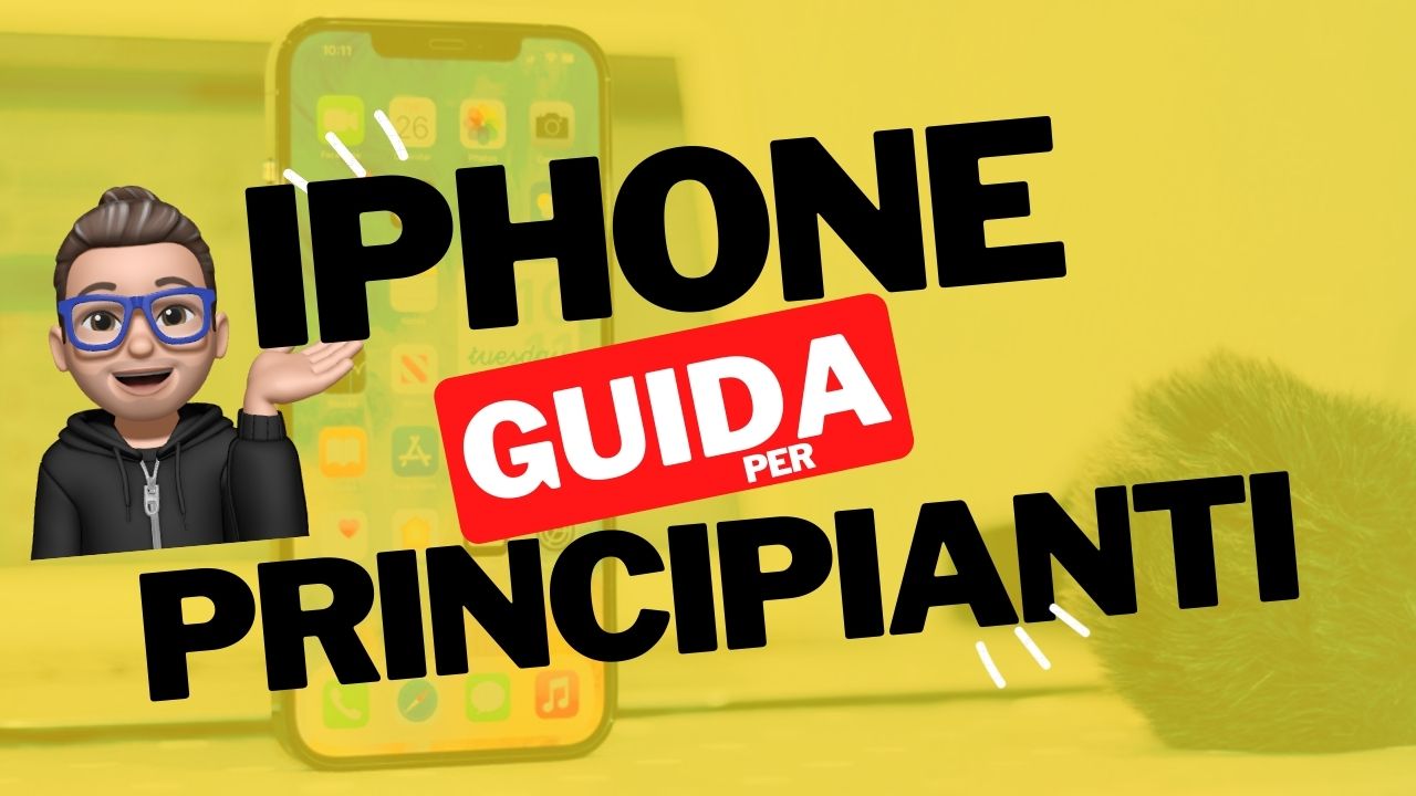 Come utilizzare iPhone: guida introduttiva e video tutorial per principianti